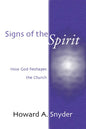 Signs of the Spirit: How God Reshapes the Church - Paperback