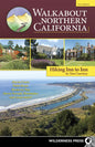 Walkabout Northern California: Hiking Inn to Inn - Hardcover