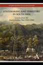Statemaking and Territory in South Asia: Lessons from the Anglo-Gorkha War (1814-1816) - Paperback