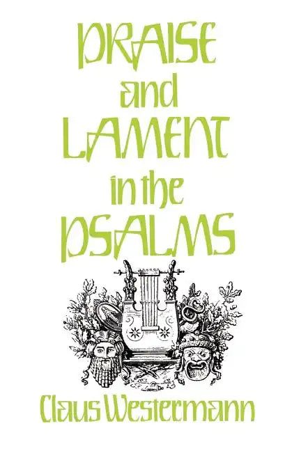 Praise and Lament in the Psalms - Paperback
