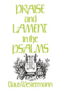 Praise and Lament in the Psalms - Paperback