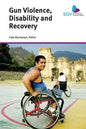 Gun Violence, Disability and Recovery - Paperback