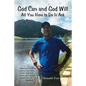 God Can and God Will: All You Have to Do Is Ask - Paperback