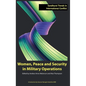 Women, Peace and Security in Military Operations - Hardcover