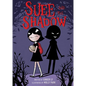Suee and the Shadow - Hardcover