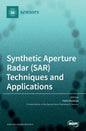 Synthetic Aperture Radar (SAR) Techniques and Applications - Hardcover