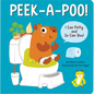 Peek-A-Poo! I Can Potty and So Can You! (Potty Training Board Book) - Board Book