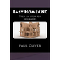 Easy Home CNC - Paperback