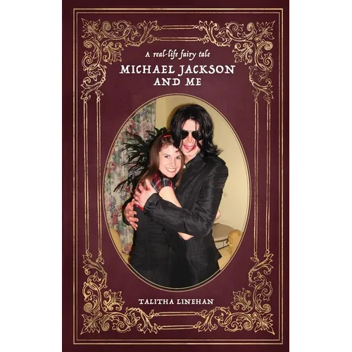 A real-life fairy tale: Michael Jackson and me - Paperback