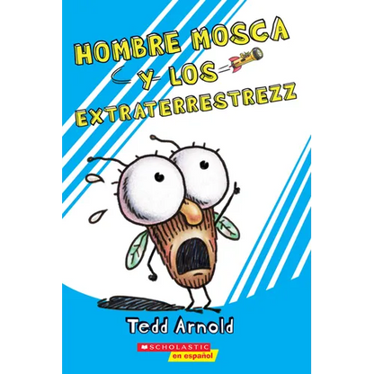 Hombre Mosca y los Extraterrestrezz = Fly Guy and the Alienzz - Paperback