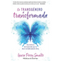 de Transgénero a Transformada (Transgender to Transformed) - Paperback