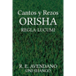Cantos y Rezos ORISHA: Regla Lucumi - Paperback