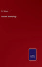 Ancient Mineralogy - Hardcover
