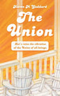 The Union: Let's Raise the Vibration of the Union of All Beings - Paperback