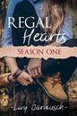 Regal Hearts: Season One - Paperback
