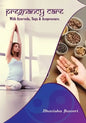Pregnancy care: with Ayurveda, Yoga and Acupressure - Paperback