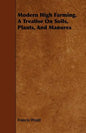 Modern High Farming. a Treatise on Soils, Plants, and Manures - Paperback