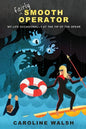 Fairly Smooth Operator: My Life Occasionally at the Tip of the Spear - Paperback