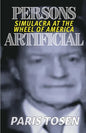 Persons Artificial: Simulacra at the Wheel of America - Paperback