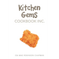 Kitchen Gems Cookbook Inc. - Paperback
