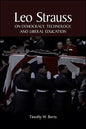 Leo Strauss on Democracy, Technology, and Liberal Education - Hardcover