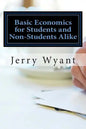 Basic Economics for Students and Non-Students Alike - Paperback