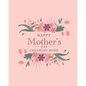 Happy mother's day coloring book: The best botanical illustrations with cute quotes for moms. The best alternative to a postcard for happy mother's da - Paperback