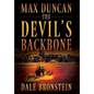 Max Duncan: The Devil's Backbone - Hardcover