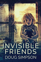 Invisible Friends - Paperback