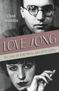 Love Song: The Lives of Kurt Weill and Lotte Lenya - Hardcover