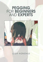 Pegging for Beginners and Experts - Hardcover