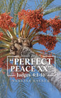 "Perfect Peace Xx": Judges 4:1 - 16 - Paperback
