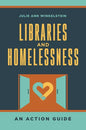 Libraries and Homelessness: An Action Guide - Paperback