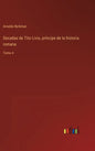 Decadas de Tito Livio, príncipe de la historia romana: Tomo 4 - Hardcover