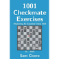 1001 Checkmate Exercises: Mastering An Essential Chess Skill - Paperback