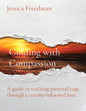 Guiding with Compassion: A guide to teaching prenatal yoga through a trauma-informed lens. - Paperback