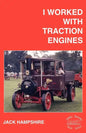 I Worked with Traction Engines - Paperback