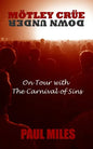Mötley Crüe Down Under: On Tour with the Carnival of Sins - Paperback