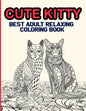 Cute Kitty: Best Adult Relaxing Coloring Book - Paperback