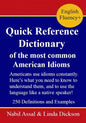 Quick Reference Dictionary: of the most common American Idioms - Paperback