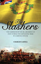 Slashers: the Campaigns of the 28th Regiment of Foot During the Napoleonic Wars by a Serving Officer - Paperback