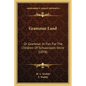 Grammar Land: Or Grammar In Fun For The Children Of Schoolroom-Shire (1878) - Paperback