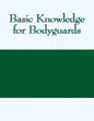 Basic Knowledge for Bodyguards - Paperback