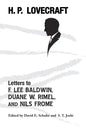 Letters to F. Lee Baldwin, Duane W. Rimel, and Nils Frome - Paperback