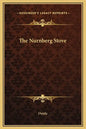 The Nurnberg Stove - Hardcover