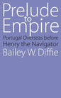 Prelude to Empire: Portugal Overseas Before Henry the Navigator - Paperback