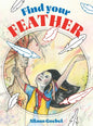 Find Your Feather - Hardcover