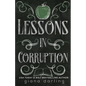Lessons in Corruption Special Edition - Paperback