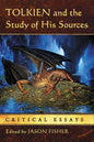Tolkien and the Study of His Sources: Critical Essays - Paperback