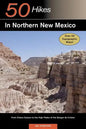 Explorer's Guide 50 Hikes in Northern New Mexico: From Chaco Canyon to the High Peaks of the Sangre de Cristos - Paperback